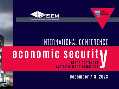 Conferința Științifică Internațională „Securitatea Economică în contextul Transformărilor Sistemice”